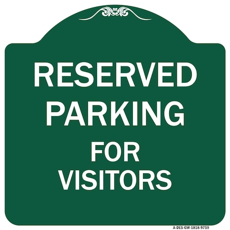 Signmission Reserved Parking For Visitors Heavy-Gauge Aluminum Architectural Sign, 18" x 18", GW-1818-9759 A-DES-GW-1818-9759